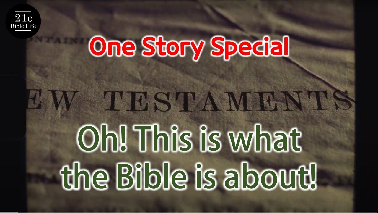 The Bible – This is what the Bible is about!