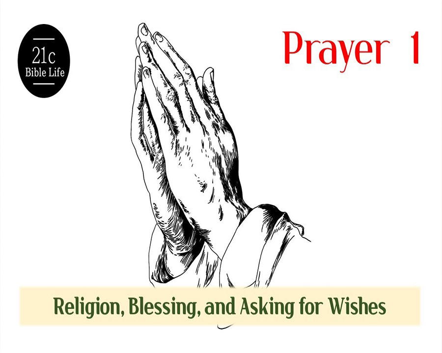 Prayer 1, Religion, Blessing, and Asking for Wishes